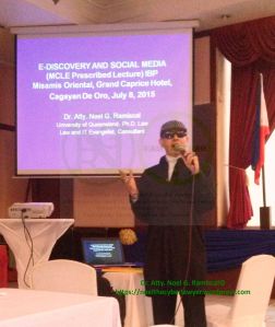 DR. ATTY. NOEL G. RAMISCAL CDO MCLE LECTURE JULY82015 SOCIAL MEDIA