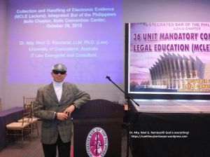 Dr. Atty. Noel G. Ramiscal's MCLE lecture on Electronic Evidence for IBP Iloilo, Oct. 29, 2015
