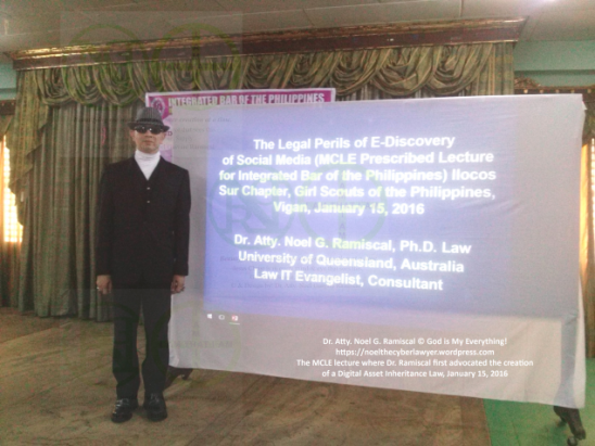 Dr. Atty. Ramiscal in his MCLE lecture for the IBP Ilocos Sur Chapter on E-Discovery of Social Media where he first discussed at length his advocacy on the establishment of a Digital Asset Inheritance Law