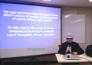 Dr. Atty. Noel G. Ramiscal at the UP IAJ for his MCLE Lecture on Social Media that touched on the need for Digital Asset Inheritance Law