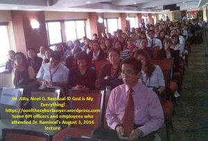 Some BPI employees who attended Dr. Ramiscal's AUGUST 3 2016 lecture